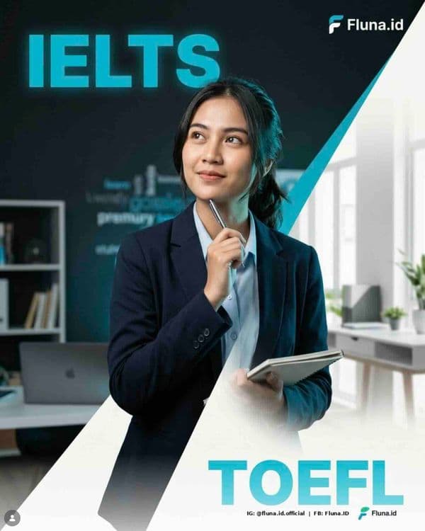 Resmi! Mulai 2026, IELTS Hanya Digital dan TOEFL iBT Berganti Wajah: Apa Dampaknya Buat Kamu?